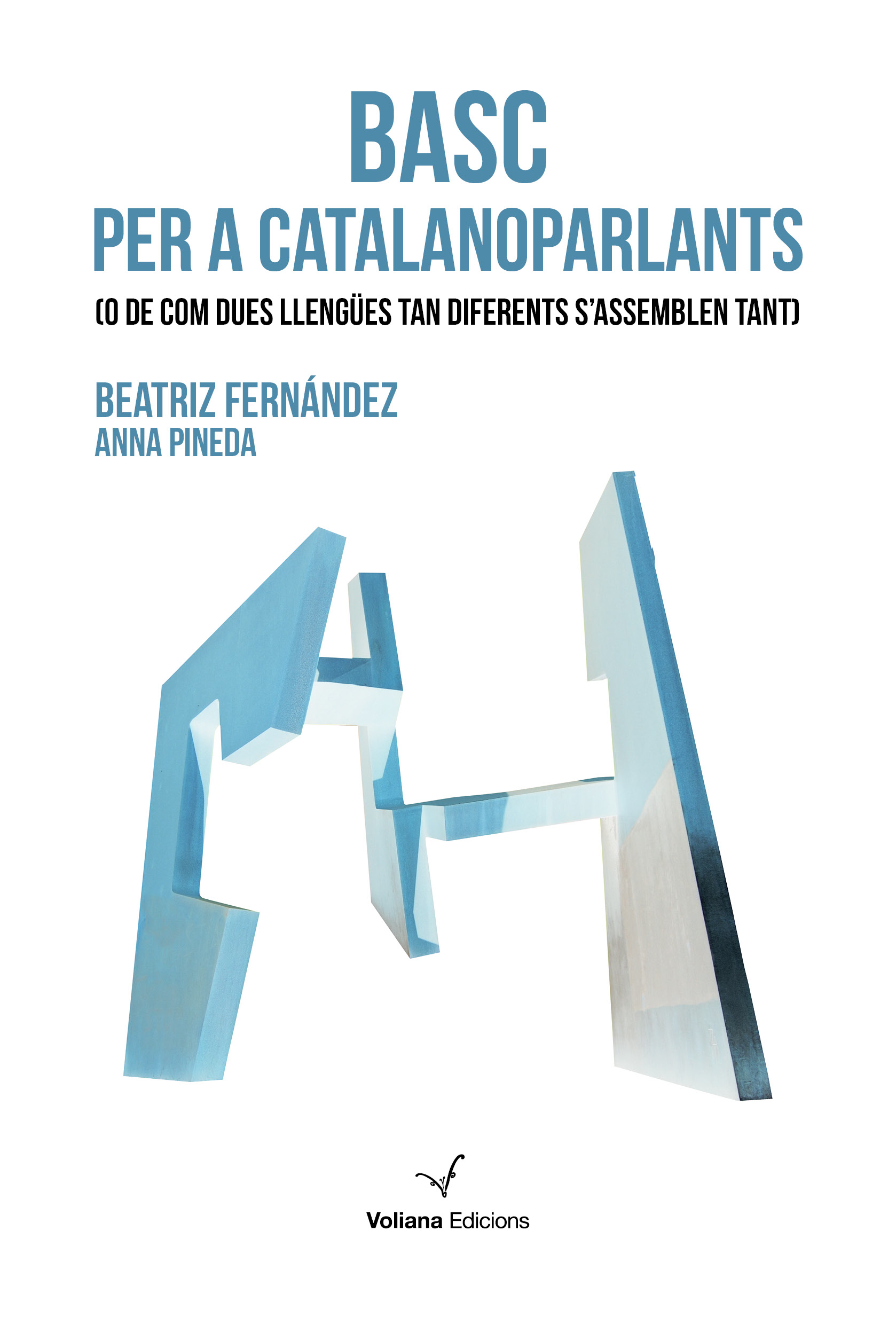 Basc per a catalanoparlants (O de com dues llengües tan diferents s’assemblen tant)